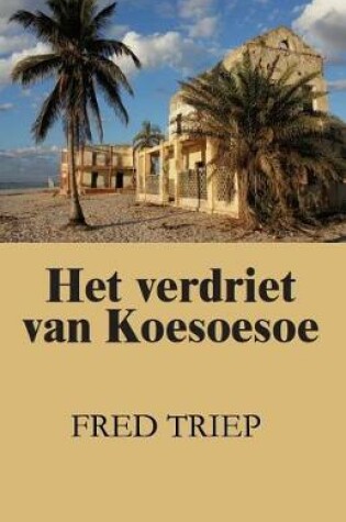 Cover of Het verdriet van Koesoesoe