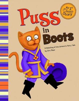 Book cover for Puss in Boots: a Retelling of the Grimms Fairy Tale (My First Classic Story)