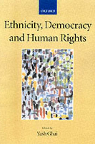 Cover of Ethnicity, Democracy and Human Rights