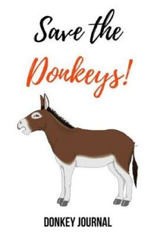 Cover of Save The Donkeys!