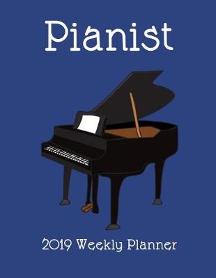 Book cover for Pianist 2019 Weekly Planner