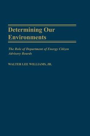 Cover of Determining Our Environments