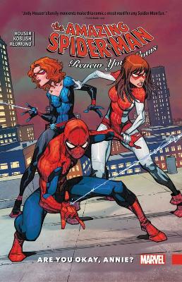 Book cover for Amazing Spider-Man: Renew Your Vows Vol. 4: Are You Okay, Annie?