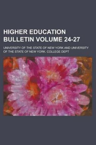 Cover of Higher Education Bulletin Volume 24-27