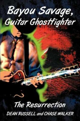 Cover of Bayou Savage, Guitar Ghostfighter