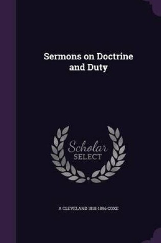 Cover of Sermons on Doctrine and Duty