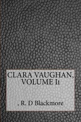 Book cover for Clara Vaughan, Volume II