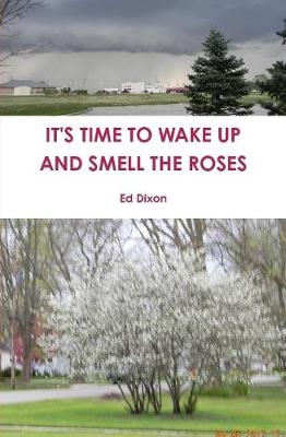 Book cover for IT'S TIME TO WAKE UP AND SMELL THE ROSES