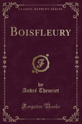 Cover of Boisfleury (Classic Reprint)