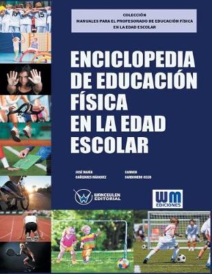Book cover for Enciclopedia de Educacion Fisica en la edad escolar