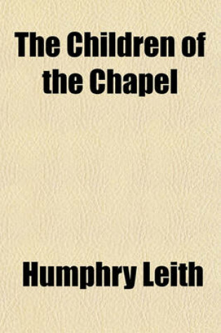 Cover of The Children of the Chapel