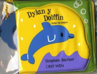Book cover for Cyfres Bath-Bytis: Dylan y Dolffin/Dylan the Dolphin