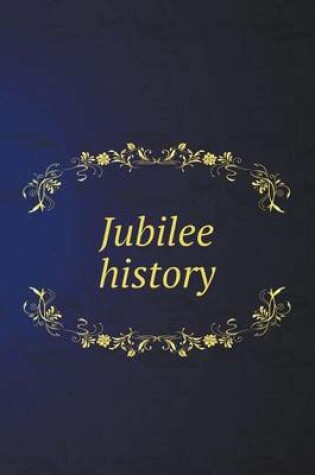 Cover of Jubilee history