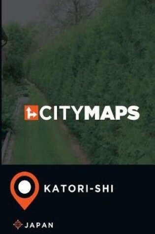 Cover of City Maps Katori-shi Japan