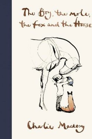Cover of The Boy, The Mole, The Fox and The Horse