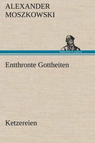 Cover of Entthronte Gottheiten