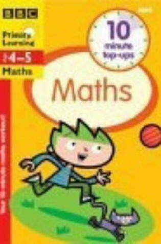 Cover of TEN-MINUTE TOP-UPS MATHS AGES 4-5