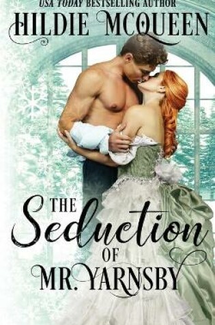 Cover of The Seduction of Mr. Yarnsby