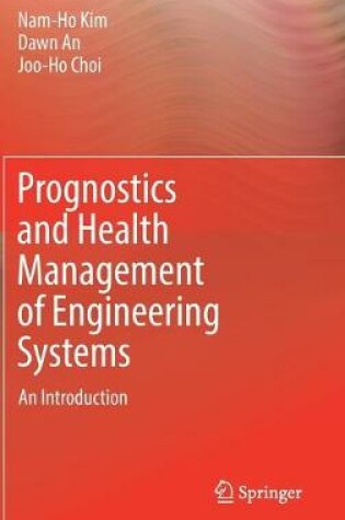 Cover of Prognostics and Health Management of Engineering Systems