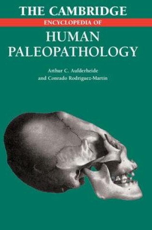 Cover of The Cambridge Encyclopedia of Human Paleopathology