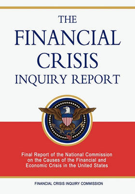 Book cover for The Financial Crisis Inquiry Report