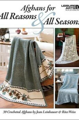 Cover of Afghans for All Reasons & All Seasons