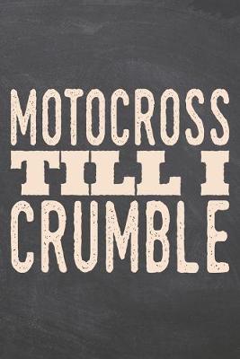 Book cover for Motocross till i Crumble