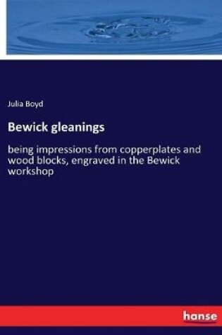 Cover of Bewick gleanings