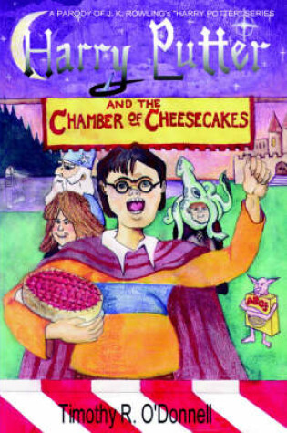 Cover of Harry Putter and the Chamber of Cheesecakes