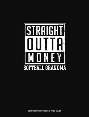 Cover of Straight Outta Money Softball Grandma