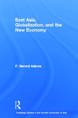 Cover of East Asia, Globalization and the New Economy