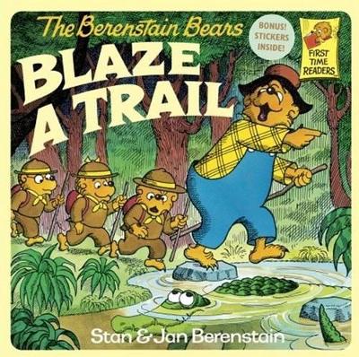 Book cover for Berenstain Bears Blaze a Trail