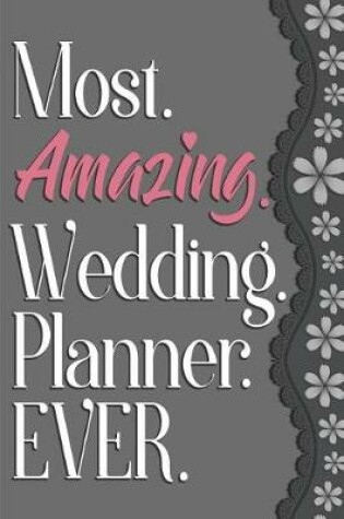 Cover of Most Amazing Wedding Planner Ever