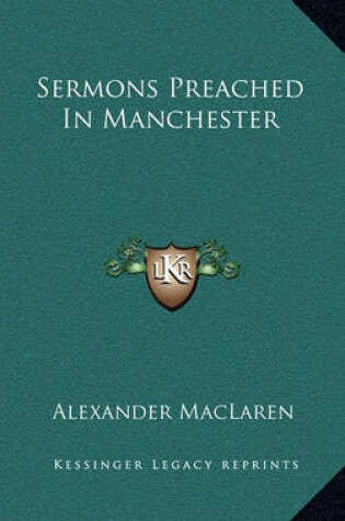 Cover of Sermons Preached in Manchester