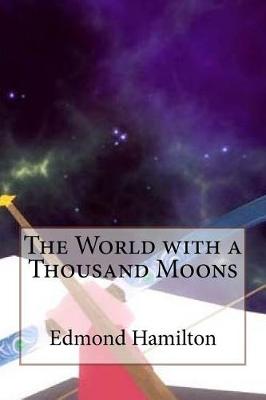 Book cover for The World with a Thousand Moons