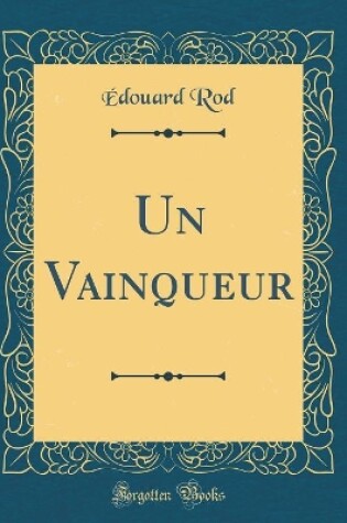 Cover of Un Vainqueur (Classic Reprint)