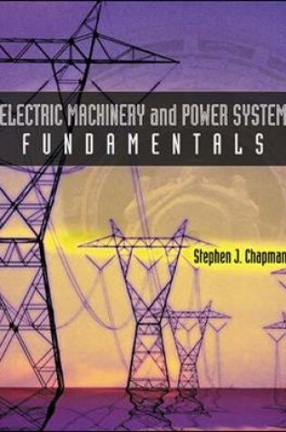 Cover of Electric Machinery and Power System Fundamentals