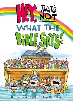 Book cover for Hey! That's Not What the Bible Says!