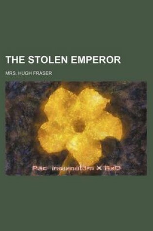 Cover of The Stolen Emperor