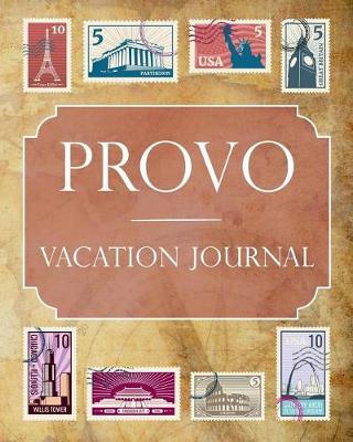 Book cover for Provo Vacation Journal