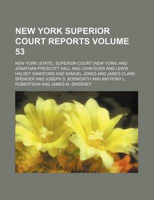 Book cover for New York Superior Court Reports Volume 53