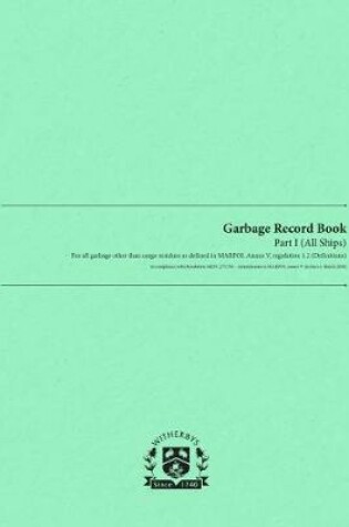 Cover of Garbage Record Logbook - Part I (All Ships)