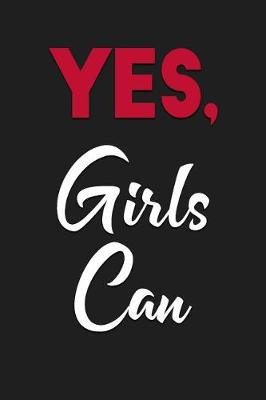 Book cover for Yes, Girls Can