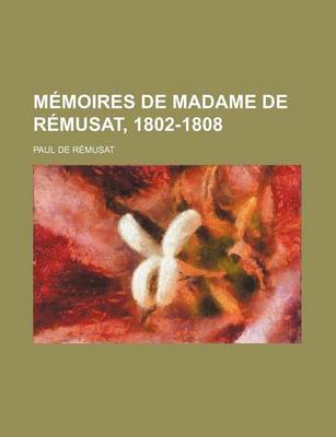 Book cover for Memoires de Madame de Remusat, 1802-1808 (1)