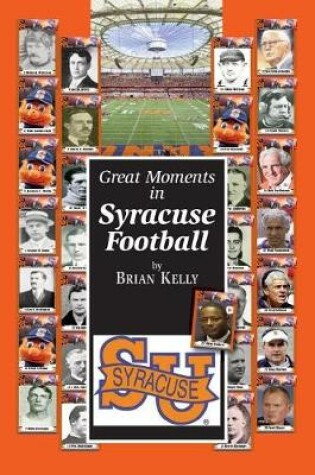 Cover of Great Moments in Syracuse Football