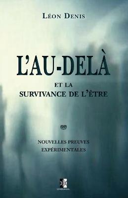 Book cover for L'Au-dela et la survivance de l'etre