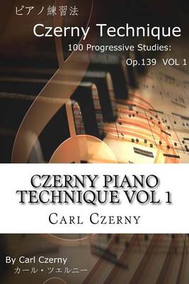 Book cover for Czerny Piano Technique Vol 1