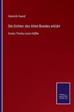 Cover of Die Dichter des Alten Bundes erklärt