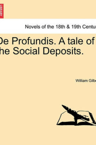 Cover of de Profundis. a Tale of the Social Deposits.