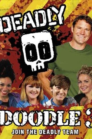 Cover of Steve Backshall's Deadly series: Deadly Doodle Book 3